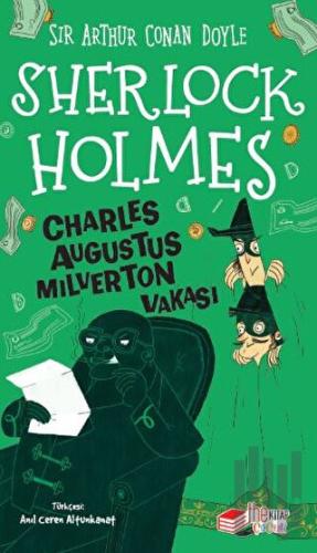 Sherlock Holmes - Charles Augustus Milverton Vakası | Kitap Ambarı