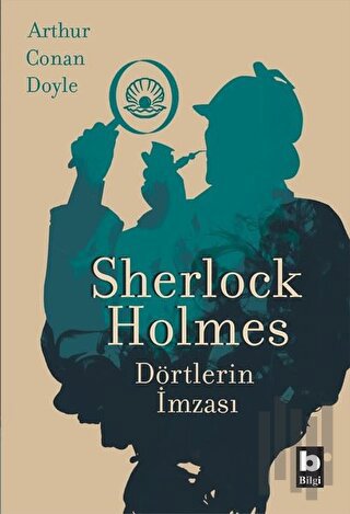 Sherlock Holmes - Dörtlerin İmzası | Kitap Ambarı