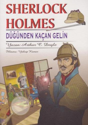 Sherlock Holmes Düğünden Kaçan Gelin | Kitap Ambarı