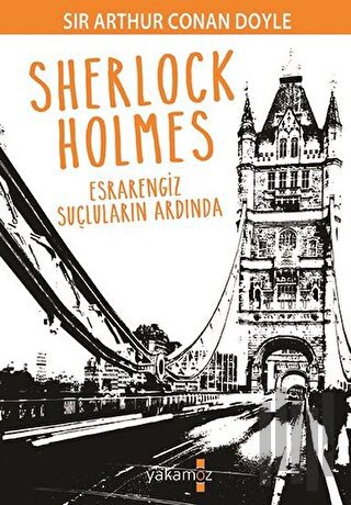 Sherlock Holmes - Esrarengiz Suçluların Ardında | Kitap Ambarı