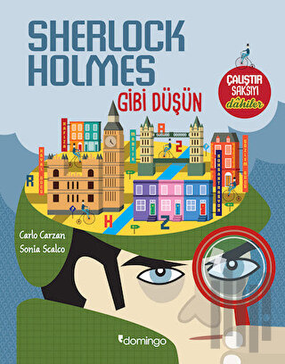 Sherlock Holmes Gibi Düşün | Kitap Ambarı