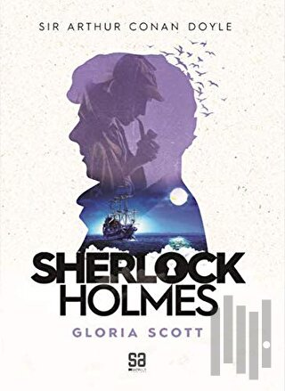 Sherlock Holmes - Gloria Scott | Kitap Ambarı