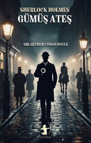 Sherlock Holmes - Gümüş Ateş