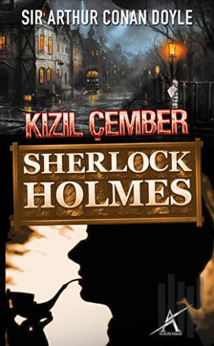 Sherlock Holmes : Kızıl Çember | Kitap Ambarı