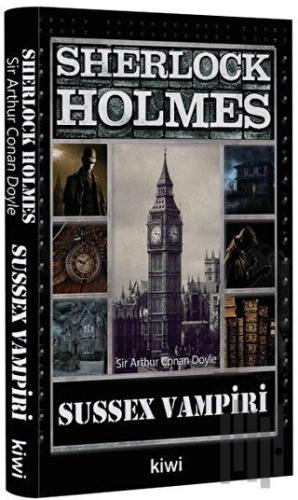 Sherlock Holmes - Sussex Vampiri | Kitap Ambarı