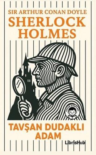 Sherlock Holmes - Tavşan Dudaklı Adam | Kitap Ambarı