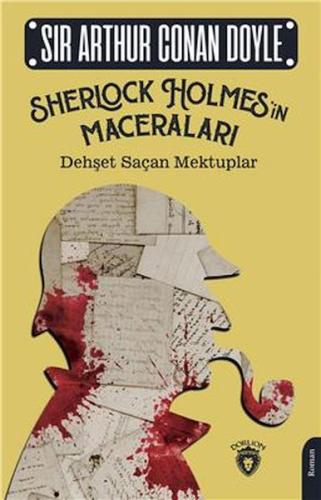 Sherlock Holmesin Maceraları Dehşet Saçan Mektuplar | Kitap Ambarı