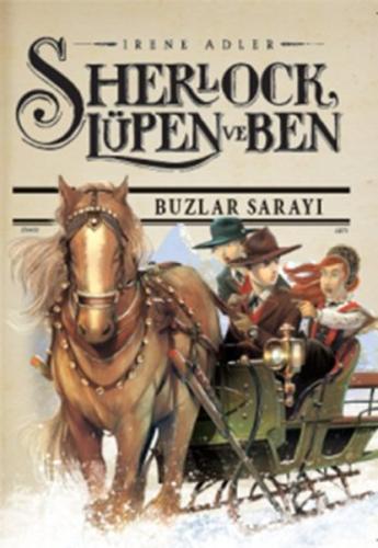 Sherlock Lüpen ve Ben 5 - Buzlar Sarayı