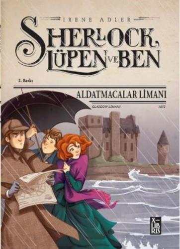 Sherlock Lüpen ve Ben - Aldatmacalar Limanı (Ciltli)