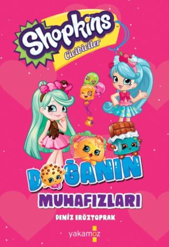 Shopkins Doğanın Muhafızları | Kitap Ambarı