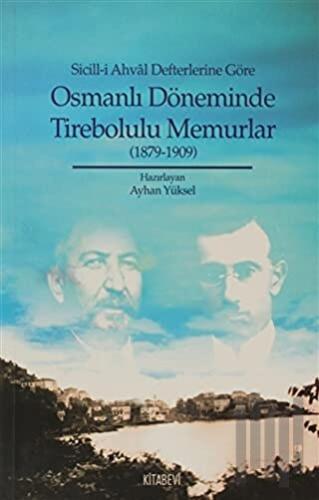 Sicill-i Ahval Defterlerine Göre Osmanlı Döneminde Tirebolulu Memurlar
