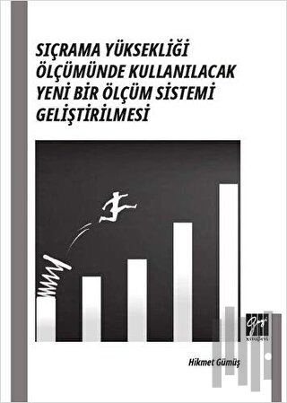 Sıçrama Yüksekliği Ölçümünde Kullanılacak Yeni Bir Ölçüm Sistemi Geliştirilmesi