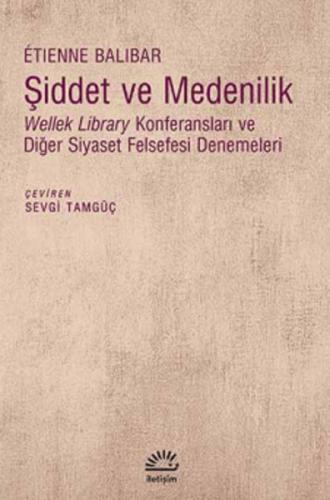 Şiddet ve Medenilik | Kitap Ambarı