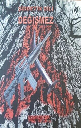 Şiddetin Dili Değişmez | Kitap Ambarı