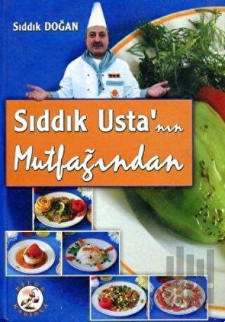 Sıddık Usta’nın Mutfağından (Ciltli)