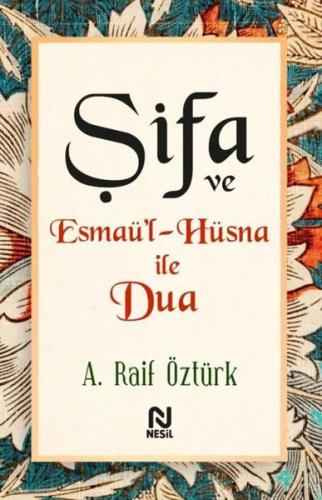 Şifa ve Esmaü’l-Hüsna ile Dua | Kitap Ambarı