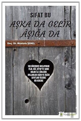 Sıfat Bu Aşka Da Gelir Aşığa Da