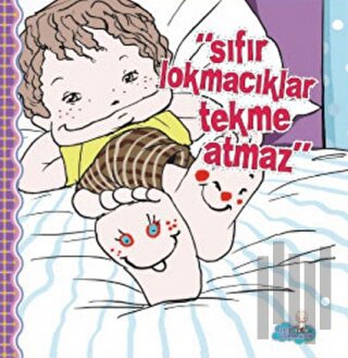 Sıfır Lokmacıklar Tekme Atmaz (Ciltli)