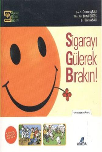Sigarayı Gülerek Bırakın ! | Kitap Ambarı