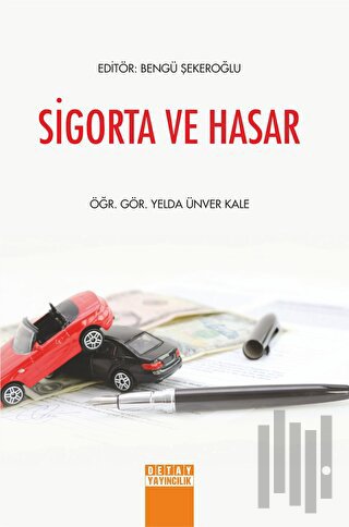 Sigorta ve Hasar