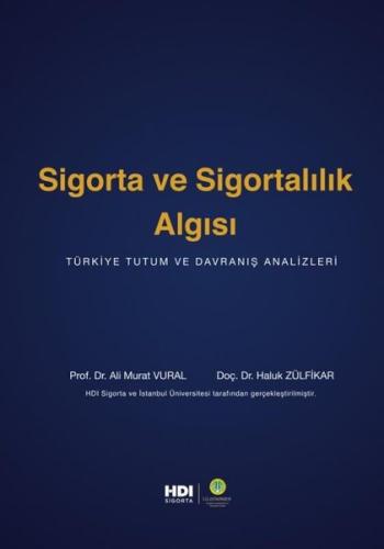 Sigorta ve Sigortacılık Algısı