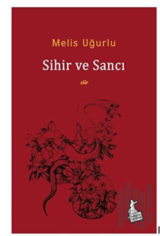 Sihir ve Sancı