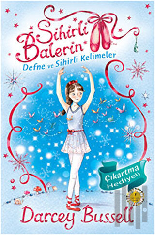 Sihirli Balerin 2 - Defne ve Sihirli Kelimeler