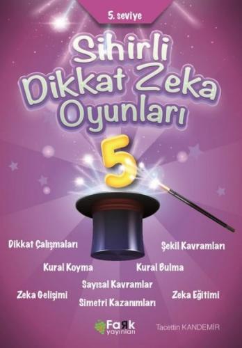 Sihirli Dikkat Zeka Oyunları 5. Seviye | Kitap Ambarı