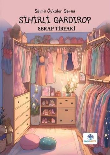 Sihirli Gardırop - Sihirli Öyküler Serisi
