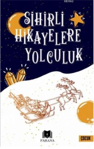 Sihirli Hikayelere Yolculuk | Kitap Ambarı
