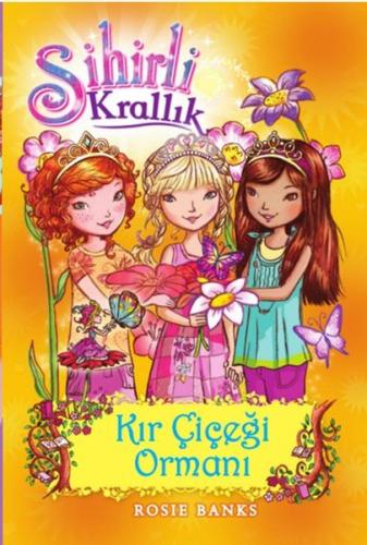 Sihirli Krallık 13-Kır Çiçeği Ormanı