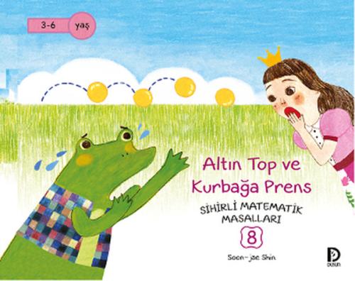 Sihirli Matematik Masalları 8 - Altın Top ve Kurbağa Prens