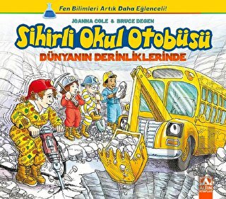 Sihirli Okul Otobüsü: Dünyanın Derinliklerinde | Kitap Ambarı