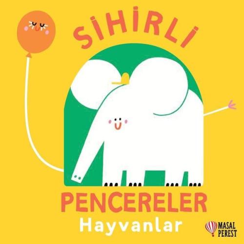 Sihirli Pencereler - Hayvanlar (Ciltli)
