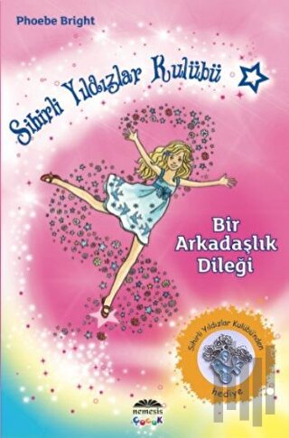 Sihirli Yıldızlar Kulübü 1 - Bir Arkadaşlık Dileği