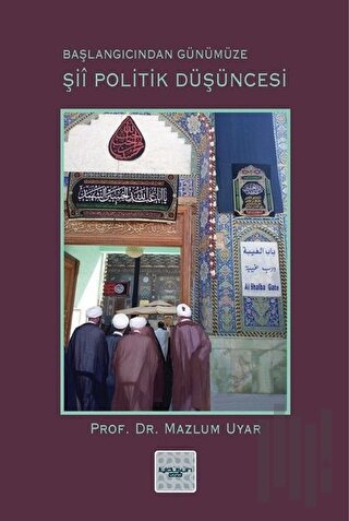 Şii Politik Düşüncesi  (Başlangıcından Günümüze)