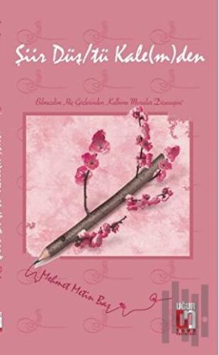 Şiir Düş/tü Kale(m)den