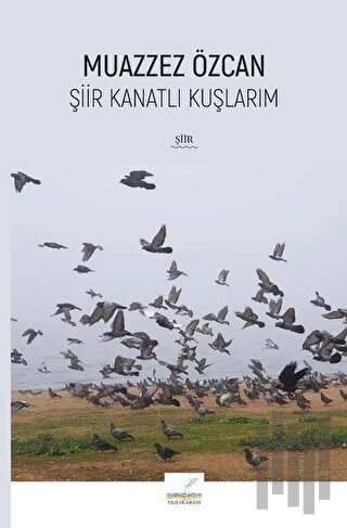 Şiir Kanatlı Kuşlarım | Kitap Ambarı