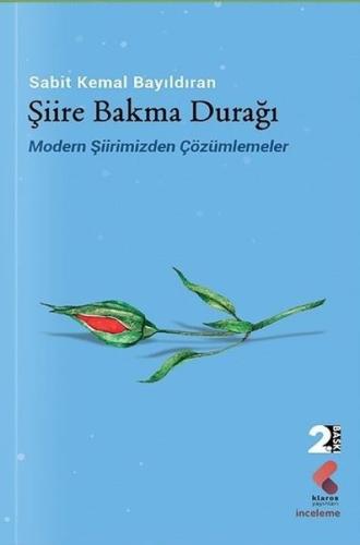 Şiire Bakma Durağı - Modern Şiirimizden Çözümlemeler | Kitap Ambarı