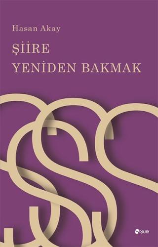 Şiire Yeniden Bakmak | Kitap Ambarı