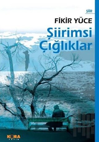 Şiirimsi Çığlıklar