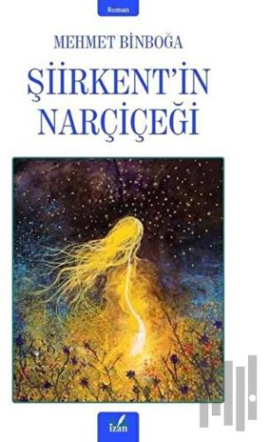 Şiirkent’in Narçiçeği