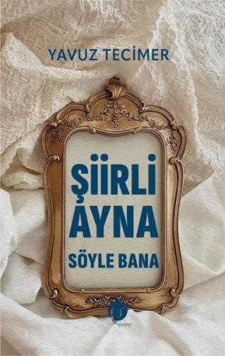 Şiirli Ayna Söyle Bana | Kitap Ambarı