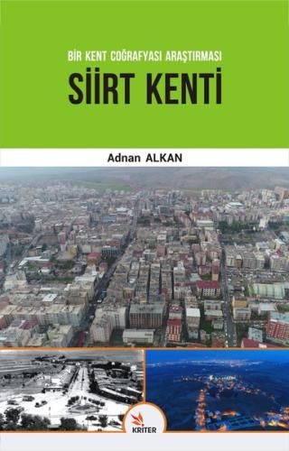 Siirt Kenti - Bir Kent Coğrafyası Araştırması | Kitap Ambarı
