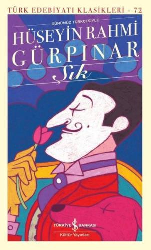 Şık - Türk Edebiyatı Klasikleri 72 (Ciltli)