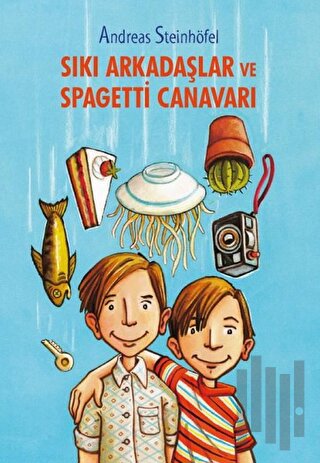 Sıkı Arkadaşlar ve Spagetti Canavarı | Kitap Ambarı