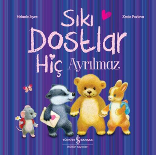 Sıkı Dostlar Hiç Ayrılmaz | Kitap Ambarı