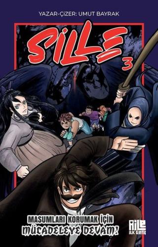 Sille 3 - Masumları Korumak İçin Mücadeleye Devam! | Kitap Ambarı
