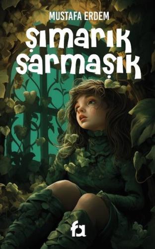 Şımarık Sarmaşık | Kitap Ambarı
