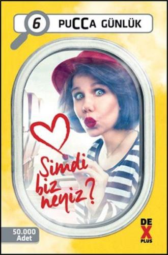 Şimdi Biz Neyiz?-Pucca Günlük 6. Kitap | Kitap Ambarı